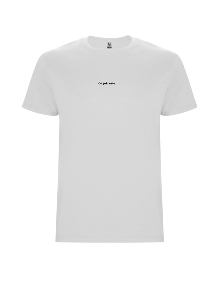 T-shirt Personnalisable - Ce qui reste