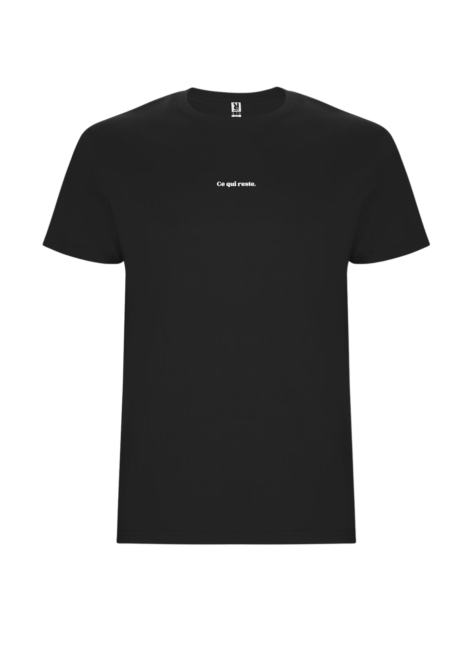 T-shirt Personnalisable - Ce qui reste